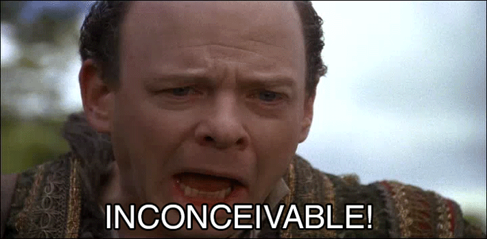 Writing an unbelievable climax in your screenplay? INCONCEIVABLE! (this is a gif from the princess bride)